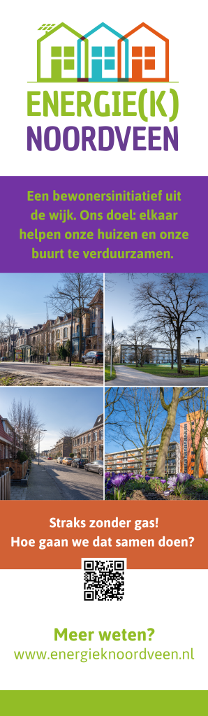 Energiek Noordveen. Een bewonersinitiatief uit de wijk. Ons doel: elkaar helpen onze huizen en onze buurt te verduurzamen. Straks onder gas! Hoe gaan we dat samen doen? Meer weten? www.energieknoordveen.nl